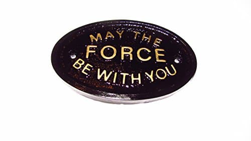 Image of MAY THE FORCE BE WITH YOU HOUSE GARDEN WALL PLAQUE IN BLACK WITH GOLD RAISED LETTERING