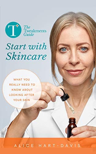 Image of The Tweakments Guide: Start with Skincare: What you really need to know about looking after your skin