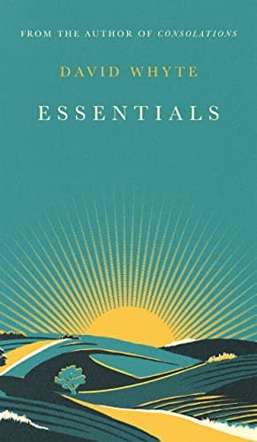 Image of Essentials: Poems and Consolations