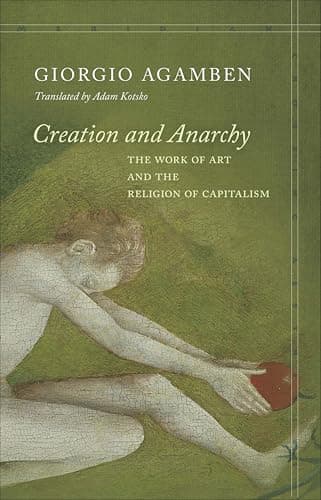 Image of Creation and Anarchy: The Work of Art and the Religion of Capitalism (Meridian: Crossing Aesthetics)