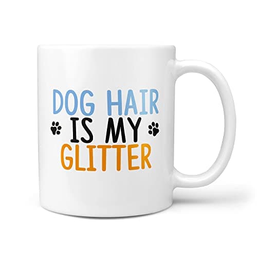 Image of TeHeGifts Dog Hair is My Glitter Gift Mug Funny Gifts Dog Owner Walker