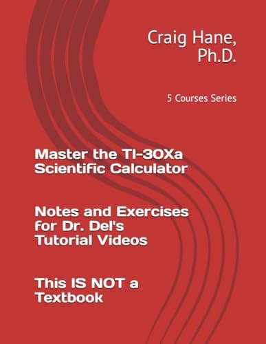 Image of Master the TI-30Xa Scientific Calculator: 5 Courses Series