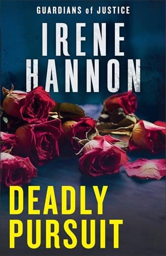 Image of Deadly Pursuit (Guardians of Justice Book #2): A Christian Suspense Thriller and Clean Christian Fiction Mystery
