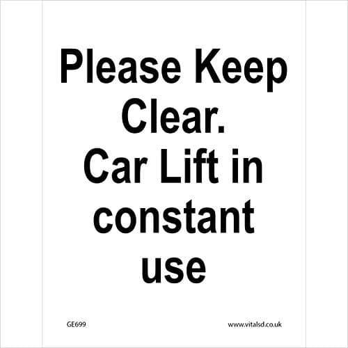 Image of GE699 Please Keep Clear Car Lift In Constant Use SIGN garage workshop mecanic 200mm x 300mm Sticker/Sav - White Background