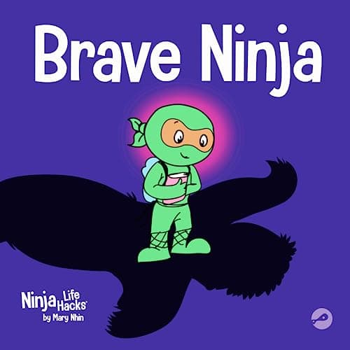 Image of Brave Ninja: A Children's Book About Courage (Ninja Life Hacks)