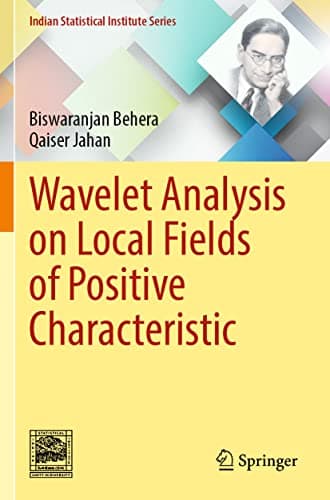 Image of Wavelet Analysis on Local Fields of Positive Characteristic (Indian Statistical Institute Series)
