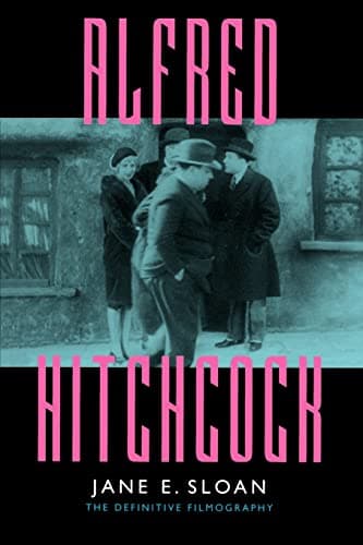 Image of Alfred Hitchcock: A Filmography and Bibliography (Reference Publication in Film)