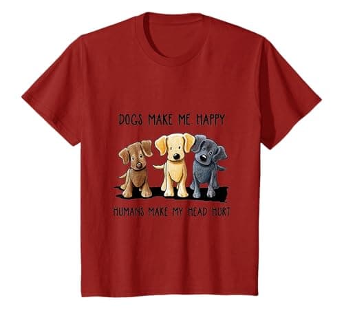 Image of Dogs Makes Me Happy Humans Make My Head Hurt T-Shirt T-Shirt