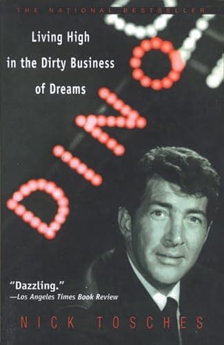 Image of Dino: Living High in the Dirty Business of Dreams