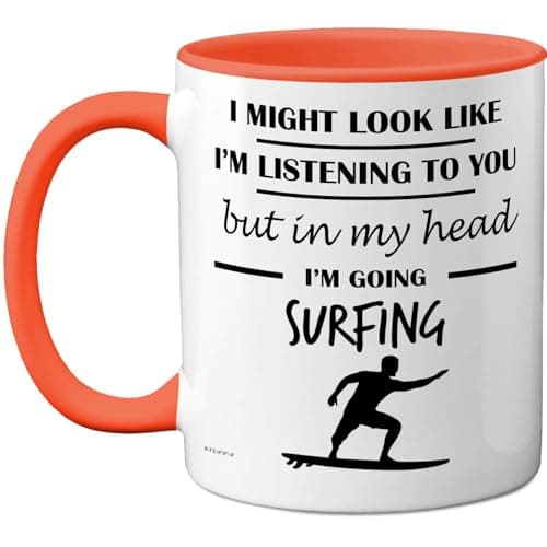 Image of Surfing Gifts - in My Head Mug - Funny Gift for Surfing Lover Men Women - 11oz Premium Ceramic Dishwasher Safe Orange Handle Mugs Novelty Cup