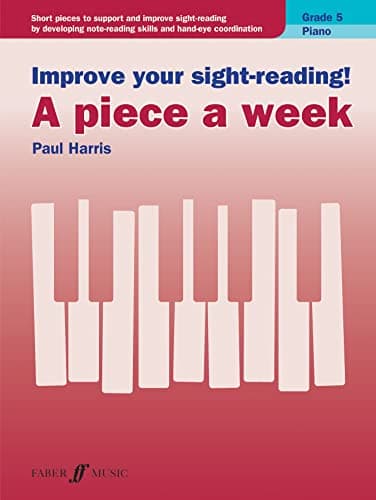 Image of Improve your sight-reading! A piece a week Piano Grade 5: Sight Reading Grade 5, Paul Harris