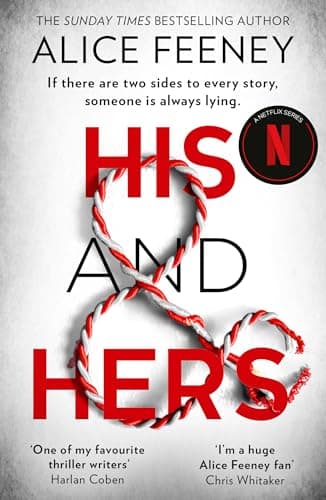 Image of His and Hers: The must-read addictive psychological suspense thriller from the bestselling author of Beautiful Ugly, now a brand-new Number One Netflix global phenomenon in 2026