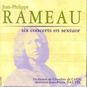 Image of Rameau: Six Concerts en sextuor
