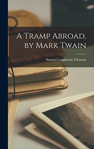 Image of A Tramp Abroad, by Mark Twain
