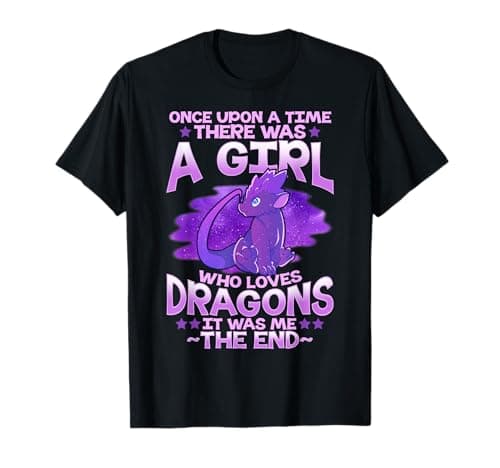 Image of Once Upon a Time, There Was a Girl Who Loves Dragons T-Shirt