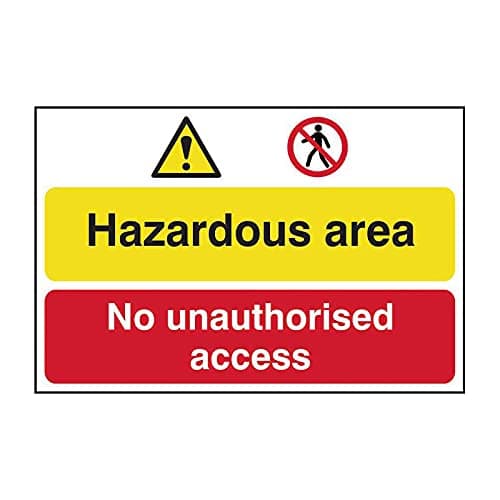 Image of Hazardous Area No Unauthorised Access Safety Sign, Self-Adhesive Semi-Rigid PVC, W600mm x H400mm
