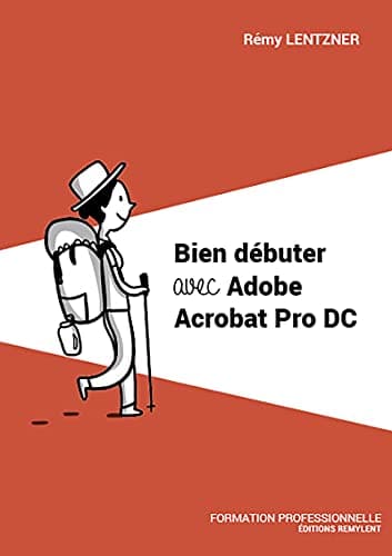 Image of Bien débuter avec Adobe Acrobat Pro DC: Formation professionnelle (French Edition)
