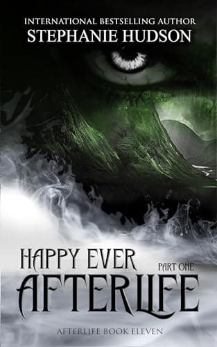 Image of Happy Ever Afterlife - Part One: Afterlife Saga #11