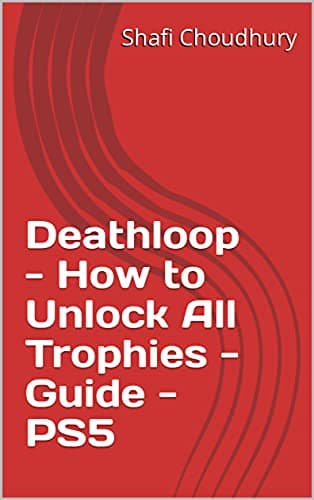 Image of Deathloop - How to Unlock All Trophies - Guide - PS5