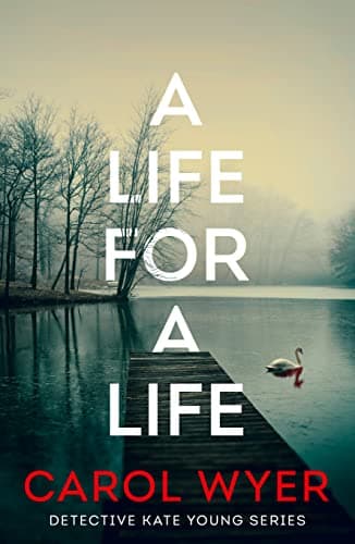 Image of A Life for a Life (Detective Kate Young Book 3)