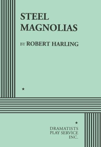 Image of Steel Magnolias(DPS Acting Edition) by Robert Harling (1988-10-01)
