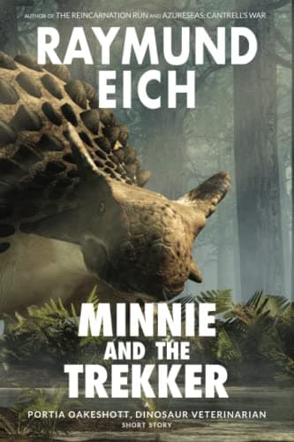 Image of Minnie and the Trekker: A Portia Oakeshott, Dinosaur Veterinarian Short Story
