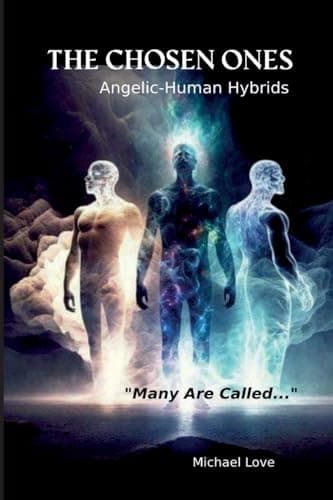 Image of The Chosen Ones - Angelic-Human Hybrids