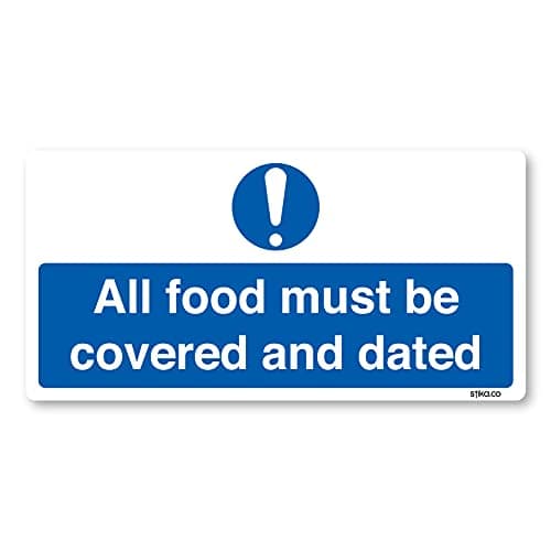 Image of stika.co All Food Must Be Covered and Dated Signs - 200 x 100mm White Self-Adhesive Vinyl Kitchen Food Safety Stickers