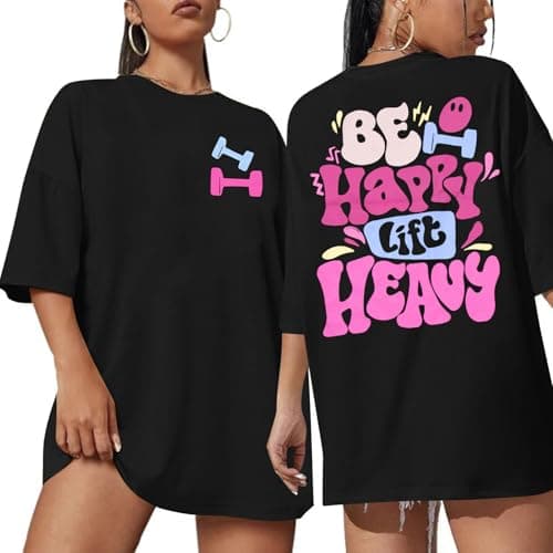 Image of Be Happy Lift Heavy Shirt Women: Oversized Gym Weightlifting Graphic Tshirt Funny Workout Shirts Casual Gym Lover Tops, Black, L