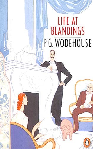Image of P. G. Wodehouse Life At Blandings Omnibus: Something Fresh, Summer Lightning, and, Heavy Weather