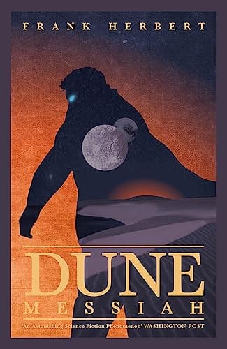 Image of Dune Messiah: The exhilarating book which inspired Denis Villeneuve's major blockbuster movie Dune: Part Three (Dune sequence, 2)