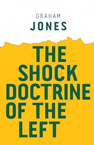 Image of The Shock Doctrine of the Left (Radical Futures)