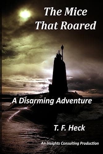 Image of The Mice That Roared: A Disarming Adventure