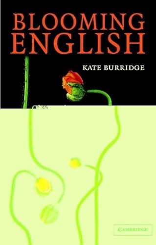 Image of Blooming English: Observations on the Roots, Cultivation and Hybrids of the English Language