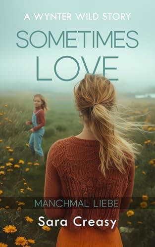 Image of Sometimes Love: Manchmal Liebe (Wynter Wild, deutsche Ausgabe) (German Edition)