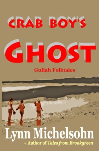 Image of Crab Boy's Ghost, Gullah Folktales from Murrells Inlet's Brookgreen Gardens in the South Carolina Lowcountry (Tales from Brookgreen)