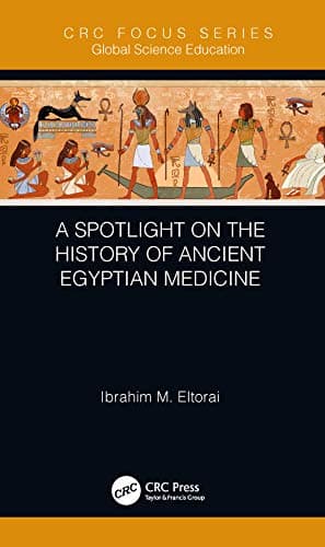 Image of A Spotlight on the History of Ancient Egyptian Medicine (Global Science Education)