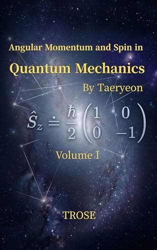 Image of Angular Momentum and Spin in Quantum Mechanics: Volume Ⅰ