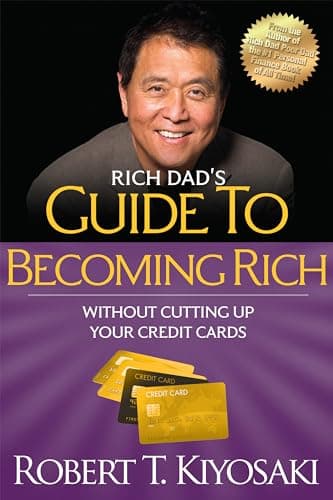 Image of Rich Dad's Guide to Becoming Rich Without Cutting Up Your Credit Cards: Turn "Bad Debt" into "Good Debt"