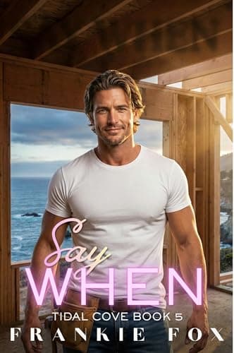 Image of Say When (Tidal Cove Series Book 5)