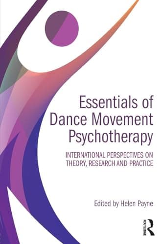 Image of Essentials of Dance Movement Psychotherapy: International Perspectives on Theory, Research, and Practice