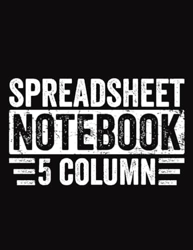 Image of Funny Spreadsheet Notebook 5 Column | Excel Sheet Columnar Logbook: Ledger Books For Accountant, Bookkeeper, Data Analyst
