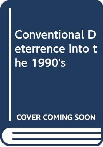 Image of Conventional Deterrence into the 1990's