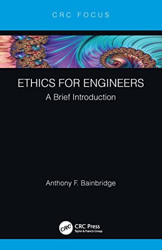 Image of Ethics for Engineers: A Brief Introduction (CRC Focus)