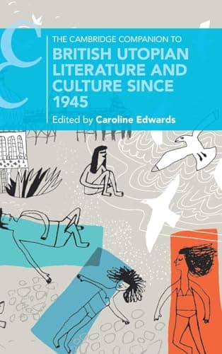 Image of The Cambridge Companion to British Utopian Literature and Culture since 1945 (Cambridge Companions to Literature)
