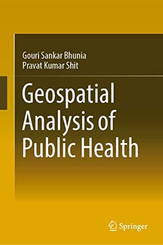 Image of Geospatial Analysis of Public Health (Global Perspectives on Health Geography)