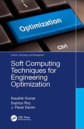 Image of Soft Computing Techniques for Engineering Optimization (Science, Technology, and Management)