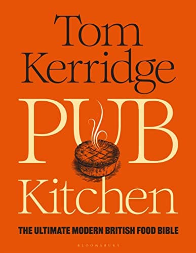 Image of Pub Kitchen: The Ultimate Modern British Food Bible: THE SUNDAY TIMES BESTSELLER