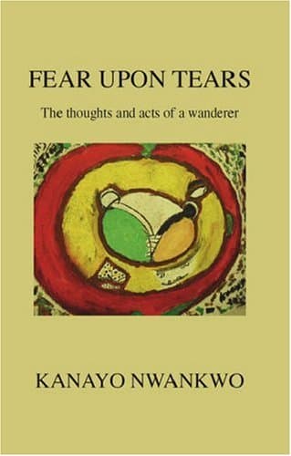 Image of Fear upon Tears: The Thoughts and Acts of a Wanderer