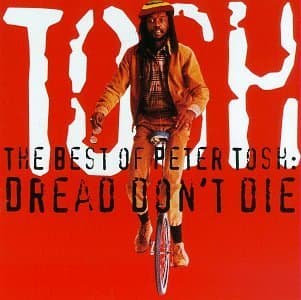 Image of The Best of Peter Tosh: Dread Don't Die by Peter Tosh